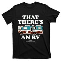 National Lampoons Christmas Vacation That Theres An Rv T-Shirt