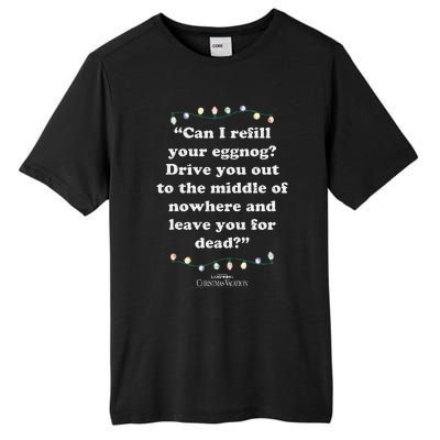 National LampoonS Christmas Vacation Leave You For Dead Tall Fusion ChromaSoft Performance T-Shirt