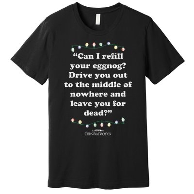 National LampoonS Christmas Vacation Leave You For Dead Premium T-Shirt