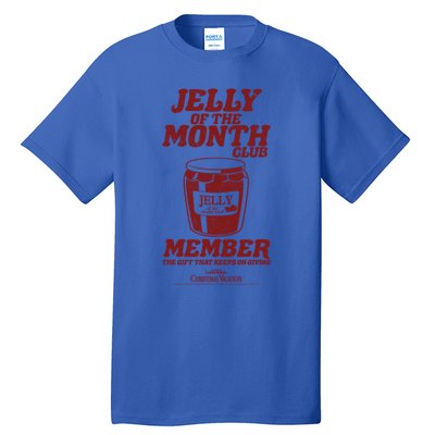 National LampoonS Christmas Vacation Jelly Of The Month Meaningful Gift Tall T-Shirt