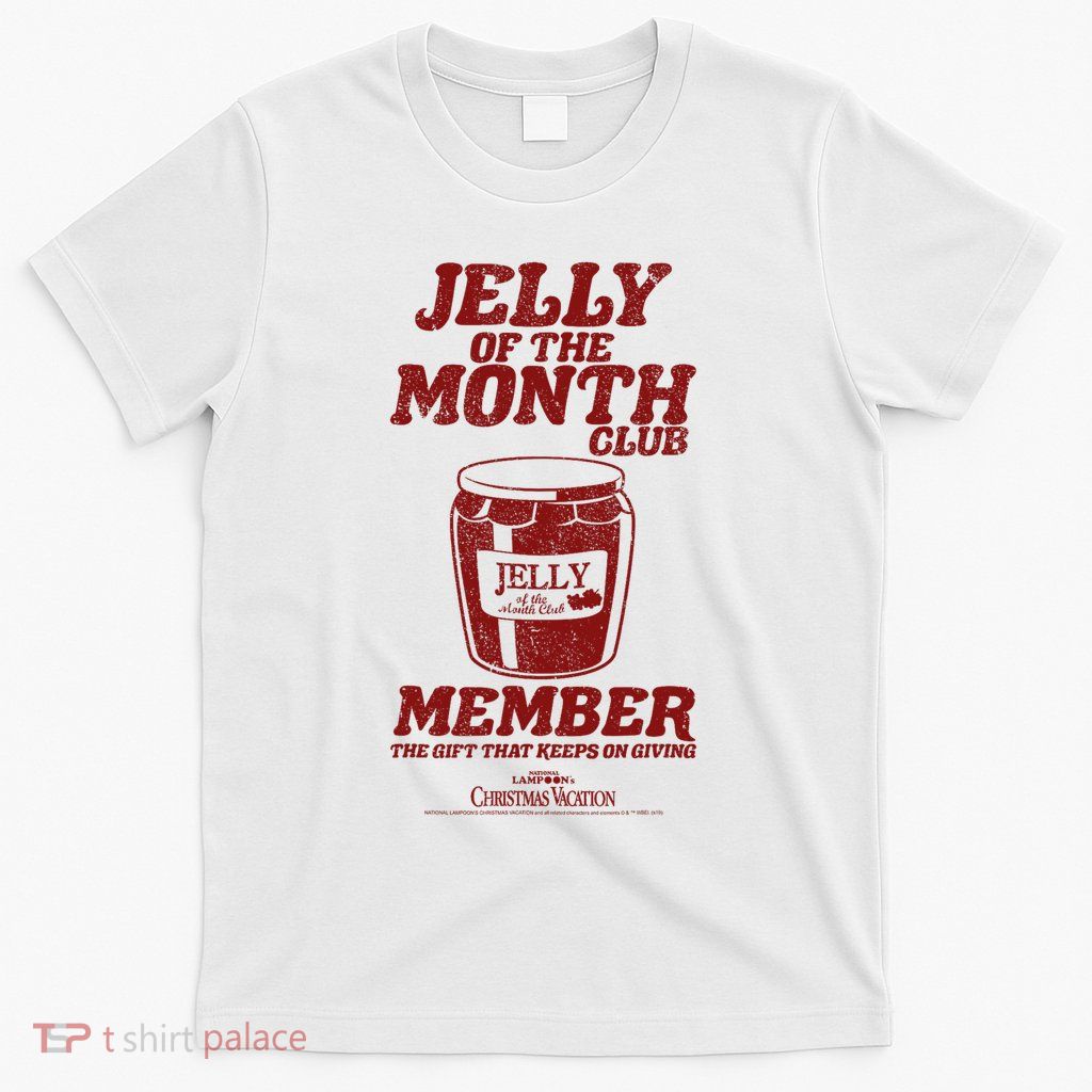 National Lampoon's Christmas Vacation Jelly Of The Month T-Shirt