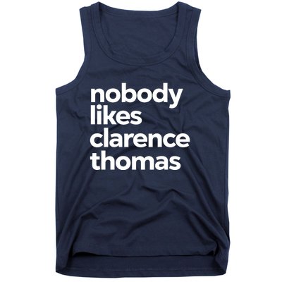 Nobody Likes Clarence Thomas Pro Choice Tank Top