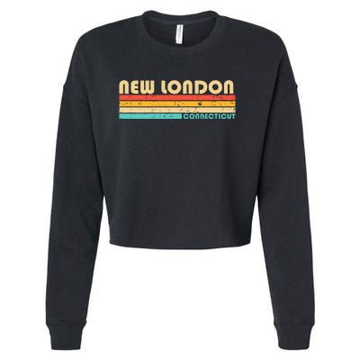 New London Ct Connecticut Funny City Home Roots Cropped Pullover Crew