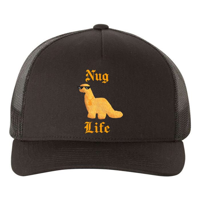 Nug Life Dino Nuggs Dino Chicken Nuggets Dinosaur Nugget Yupoong Adult 5-Panel Trucker Hat