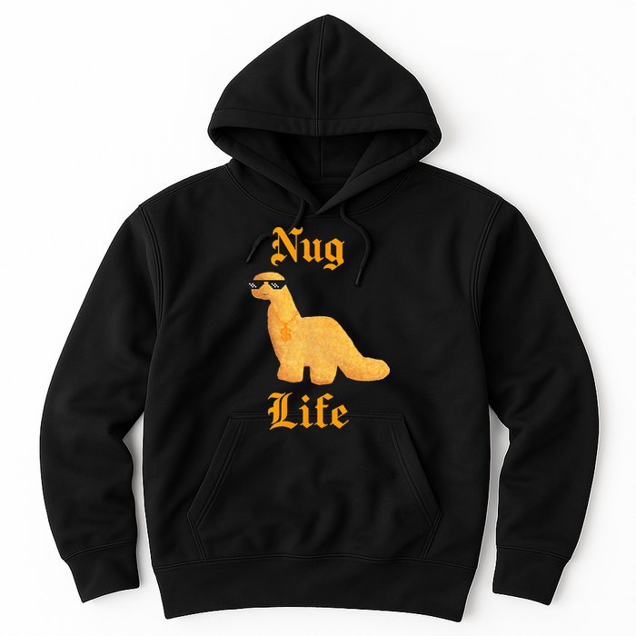 Nug Life Dino Nuggs Dino Chicken Nuggets Dinosaur Nugget Hoodie