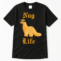 Nug Life Dino Nuggs Dino Chicken Nuggets Dinosaur Nugget Tall T-Shirt