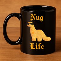 Nug Life Dino Nuggs Dino Chicken Nuggets Dinosaur Nugget 11oz C Handle Ceramic Mug