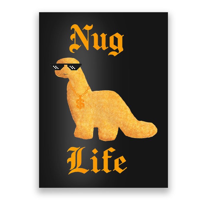 Nug Life Dino Nuggs Dino Chicken Nuggets Dinosaur Nugget Poster