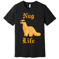 Nug Life Dino Nuggs Dino Chicken Nuggets Dinosaur Nugget Premium T-Shirt