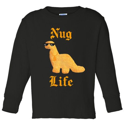 Nug Life Dino Nuggs Dino Chicken Nuggets Dinosaur Nugget Toddler Long Sleeve Shirt