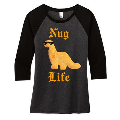 Nug Life Dino Nuggs Dino Chicken Nuggets Dinosaur Nugget Women's Tri-Blend 3/4-Sleeve Raglan Shirt