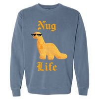 Nug Life Dino Nuggs Dino Chicken Nuggets Dinosaur Nugget Garment-Dyed Sweatshirt