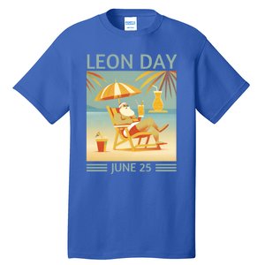 National Leon Day June 25 Noel Christmas Great Gift Tall T-Shirt