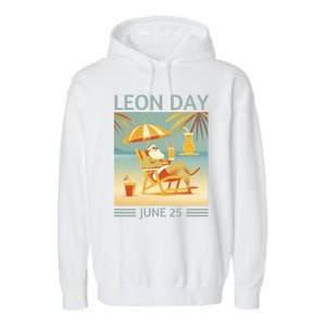 National Leon Day June 25 Noel Christmas Great Gift Garment-Dyed Fleece Hoodie