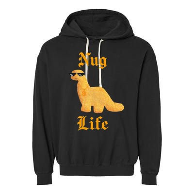 Nug Life Dino Nuggs Dino Chicken Nuggets Dinosaur Nugget Garment-Dyed Fleece Hoodie