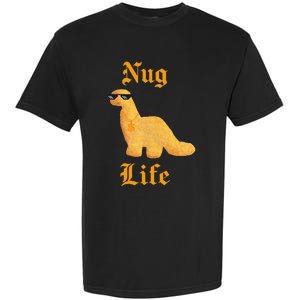 Nug Life Dino Nuggs Dino Chicken Nuggets Dinosaur Nugget Garment-Dyed Heavyweight T-Shirt