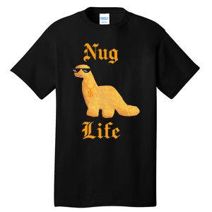 Nug Life Dino Nuggs Dino Chicken Nuggets Dinosaur Nugget Tall T-Shirt