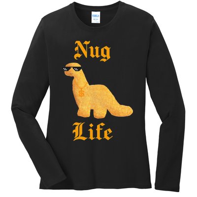 Nug Life Dino Nuggs Dino Chicken Nuggets Dinosaur Nugget Ladies Long Sleeve Shirt