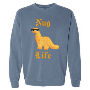 Nug Life Dino Nuggs Dino Chicken Nuggets Dinosaur Nugget Garment-Dyed Sweatshirt