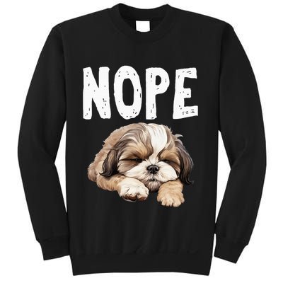 Nope Lazy Dog Funny Shih Tzu Sweatshirt