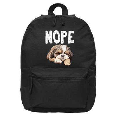 Nope Lazy Dog Funny Shih Tzu 16 in Basic Backpack