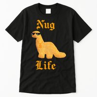 Nug Life Dino Nuggs Dino Chicken Nuggets Dinosaur Nugget Tall T-Shirt