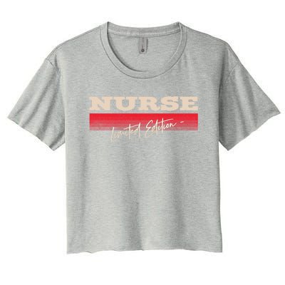 Nurse Limited Edition Nursing Profession Rn Career Funny Gift Women's Crop Top Tee