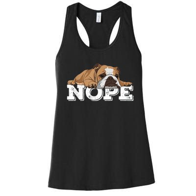 Nope Lazy English Bulldog Dog Lover Women's Racerback Tank