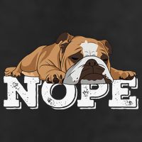 Nope Lazy English Bulldog Dog Lover Cool Comfort Performance Bucket Hat