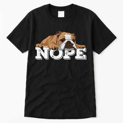 Nope Lazy English Bulldog Dog Lover Tall T-Shirt