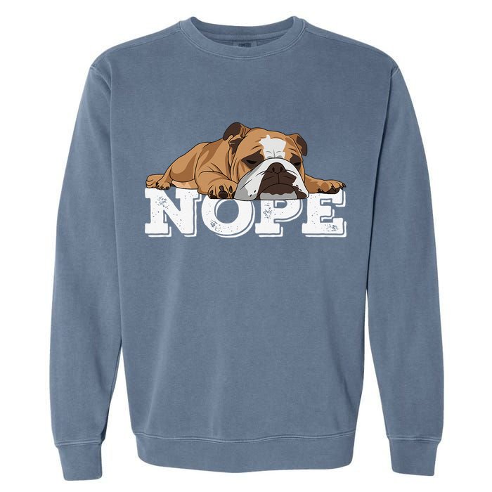 Nope Lazy English Bulldog Dog Lover Garment-Dyed Sweatshirt