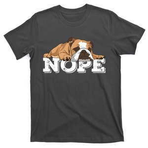 Nope Lazy English Bulldog Dog Lover T-Shirt