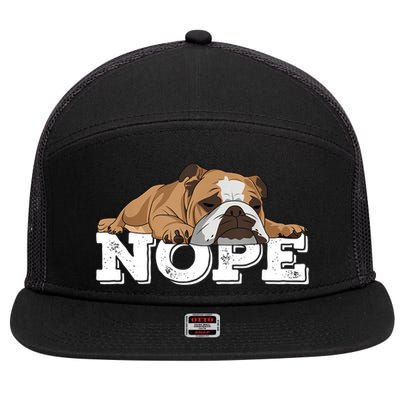 Nope Lazy English Bulldog Dog Lover TShirt 7 Panel Mesh Trucker Snapback Hat
