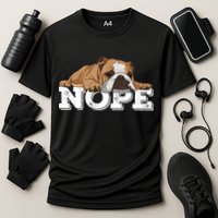 Nope Lazy English Bulldog Dog Lover TShirt Performance Shirt