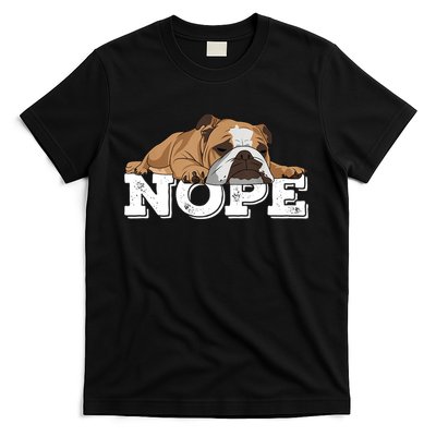 Nope Lazy English Bulldog Dog Lover TShirt T-Shirt