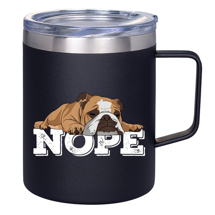 Nope Lazy English Bulldog Dog Lover TShirt 12oz Stainless Steel Coffee Mug
