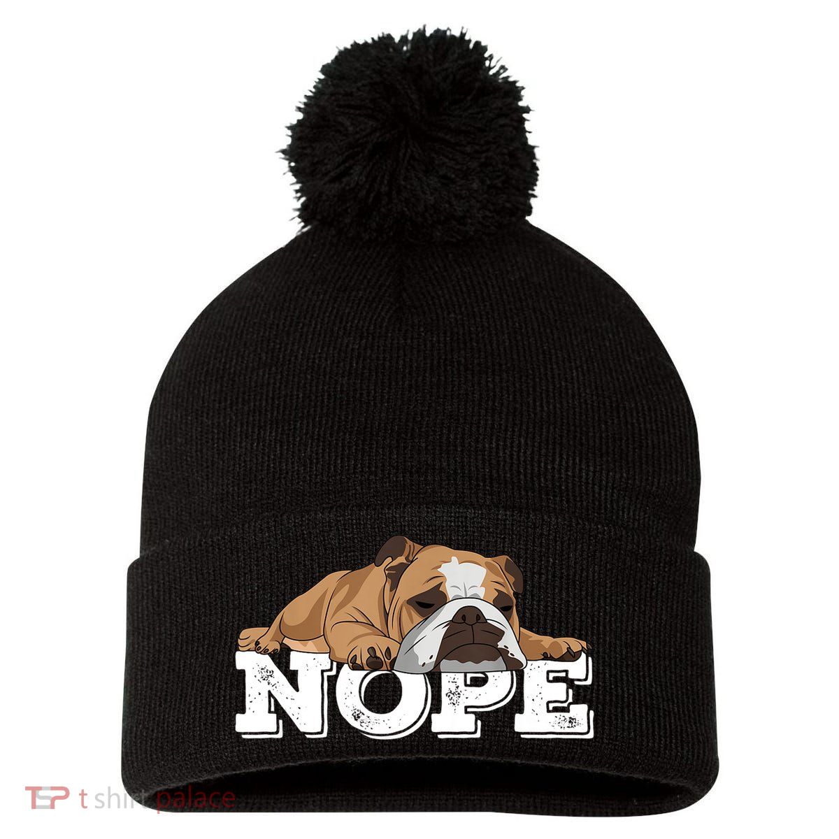 Nope Lazy English Bulldog Dog Lover TShirt Pom Pom 12in Knit Beanie
