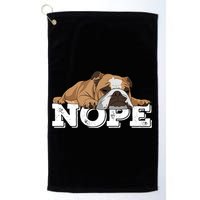 Nope Lazy English Bulldog Dog Lover TShirt Golf Towel