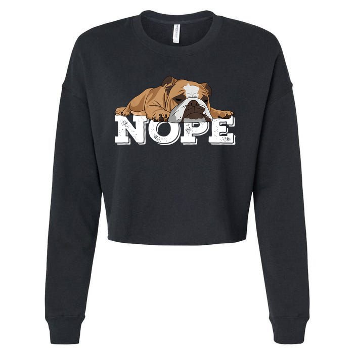 Nope Lazy English Bulldog Dog Lover TShirt Cropped Pullover Crew