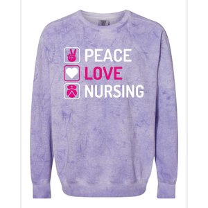 Nurse Lovers Funny Funny Gift Peace Love Nursing Cool Gift Colorblast Crewneck Sweatshirt