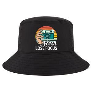 Never Lose Focus Photography Camera Lover Funny Photographer Gift Cool Comfort Performance Bucket Hat