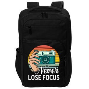 Never Lose Focus Photography Camera Lover Funny Photographer Gift Impact Tech Backpack