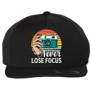 Never Lose Focus Photography Camera Lover Funny Photographer Gift Wool Snapback Cap