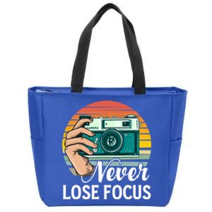 Never Lose Focus Photography Camera Lover Funny Photographer Gift Zip Tote Bag