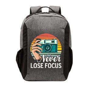 Never Lose Focus Photography Camera Lover Funny Photographer Gift Vector Backpack