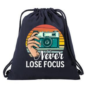 Never Lose Focus Photography Camera Lover Funny Photographer Gift Drawstring Bag