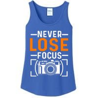 Never Lose Focus Photography Camera Lover Funny Photographer Gift Ladies Essential Tank