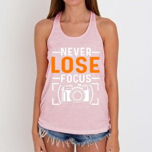 Never Lose Focus Photography Camera Lover Funny Photographer Gift Women's Knotted Racerback Tank