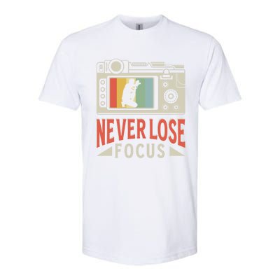 Never Lose Focus Photography Camera Lover Funny Photographer Gift Softstyle® CVC T-Shirt