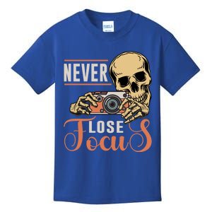 Never Lose Focus Photography Camera Lover Funny Photographer Gift Kids T-Shirt